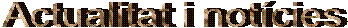 Actualitat i not�cies 